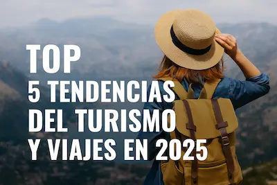 tendencias del turismo 2025